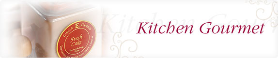 Kitchen Gourmet - Like they were made from scratch.