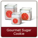 Gourmet Sugar Cookie - Sugar, spice and everything nice - Fresh from Grandma's kitchen.
